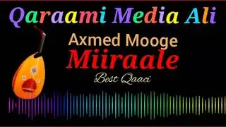 Axmed mooge( miiraale)