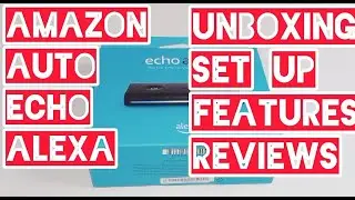 How to set up Amazon Auto Echo Alexa/Unboxing/Reviews/features and set up of Auto Echo Alexa /gadget
