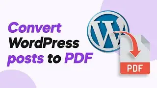 How to Allow Users to Download your Posts as PDF in WordPress