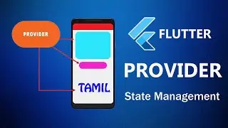 3. Flutter Provider State Management Tutorial : Simplifying State in Flutter Apps |Dilip Coder|Tamil