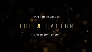 The A Factor with JOSEPH McCLENDON III  Trailer
