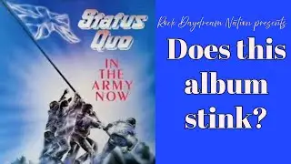 Status Quo In the Army Now - Does this album stink?