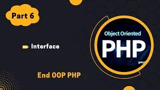 Interface | OOP PHP | Part 6 (end ) | @ChhannaCode2002