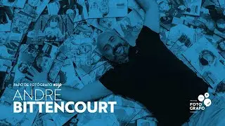 Papo de Fotógrafo #310 | André Bittencourt | Fotografia Escolar