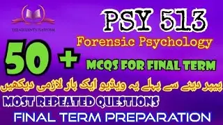 PSY513 || Final Term McQs || Quiz Files || Final Term Preparation || Quiz 3 || Quiz 4
