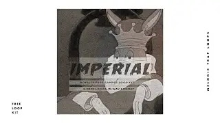 [FREE] Melodic Trap Loop Kit Sample Pack - 'IMPERIAL' | Royalty Free Loops (Baby Keem Type Samples)
