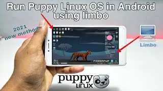Run Puppy Linux OS in Android Phone using Limbo PC Emulator 2022 | Linux in Android