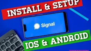 HOW TO INSTALL SIGNAL APP FOR ANDROID AND IOS // Signal App