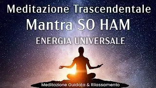 Mantra So Ham, Transcendental Meditation, Positive Energy, Safety, Protection, Relaxation