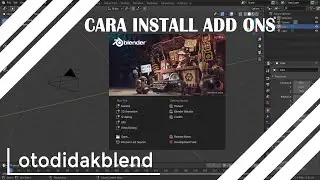 Cara Install Add Ons Blender 2.8