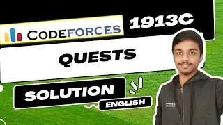 Quests | Codeforces 1914C Solution | Codeforces Round 916 (Div. 3) | English