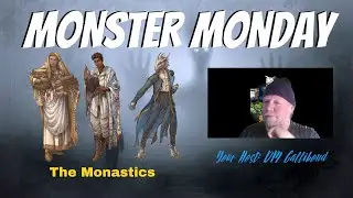 Monster Monday | Monastics of the Cobalt Soul
