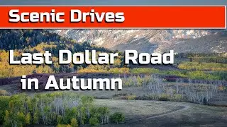 4K Scenic Drive Colorado : Last Dollar Road in Autumn: A Breathtaking Drive Ridgway to Telluride