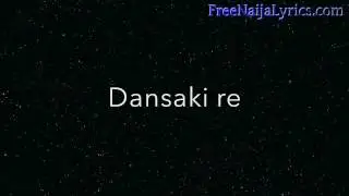 Lyrics:  Lara George - Dansaki | FreeNaijaLyrics.com