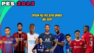OPTION FILE PES 2013 UPDATE TRANSFER JULI 2021