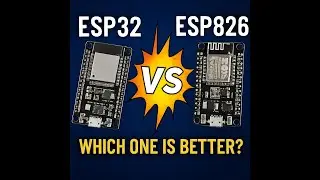 ESP32 vs ESP8266–Which one should YOU use for your next project? Watch till the end to find out!(AI)