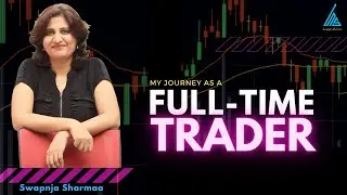 JOURNEY OF A FULL-TIME FEMALE TRADER!
