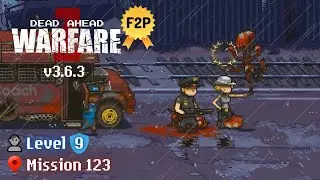 DAZW 2022 Update - Mission 123 ⭐⭐⭐ Level 9 Team F2P Dead Ahead: Zombie Warfare v3.6