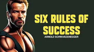 6 Rules Of Success By Arnold Schwarzenegger #6rulesofsuccess