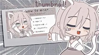 — ✦ How I make my thumbnails (Tutorial) | QueeN CaT