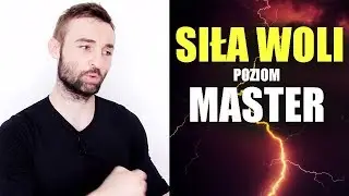 SIŁA WOLI (WSZYSTKO CO MUSISZ WIEDZIEĆ)