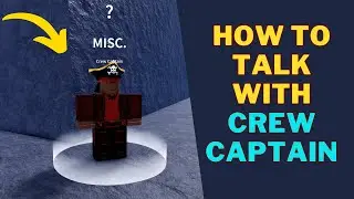 How To Talk With Crew Captain in Blox Fruits | What Does Crew Captain Do in Blox Fruits