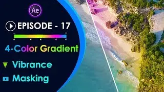 Work With 4 Color Gradient & Vibrance in After Effects CC - Episode 17