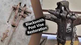 Blacksmith Post Vise Restoration