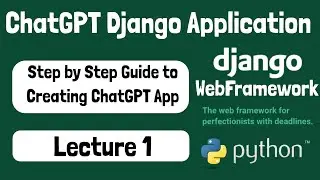 ChatGPT Full Django Web Application Step by Step Guide