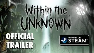 Within The Unknown - (Official) Chapter 1 Trailer