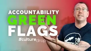 A List of Accountability Green Flags | #culturedrop | Galen Emanuele