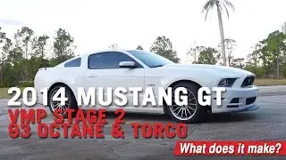 VMP Performance | 2014 Mustang GT | VMP Stage 2, 93 Octane and Torco