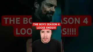 THE BOYS SEASON 4 LOOSE ENDS!!!!