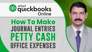 How to Make Journal Entries / Petty Cash  / Office Expenses in QuickBooks Online Urdu/Hindi