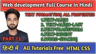 CSS Tutorial: CSS Text Formattiing |Text-align All Properties CSS |Web Development Tutorials#13