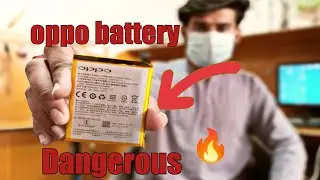 oppo battery experiment wrong dangerousخطرناک استعمال نہ کریں