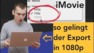 iMovie: So gelingt der Export in 1080p - Tutorial (german with english subtitel) 1080P grau?
