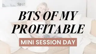 Behind the scenes of a profitable Brand Mini Session day!
