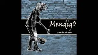 Mendigo  - Que fácil es