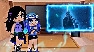 The Girls React to Godzilla Rebirth Scene(gacha life reaction)