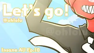 Let's go! Insane AU Ep.10 （Countryhumans）