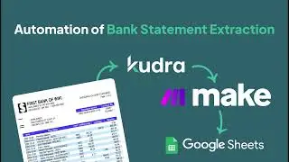 Make & Kudra Tutorial: Automation of Bank Statement Extraction
