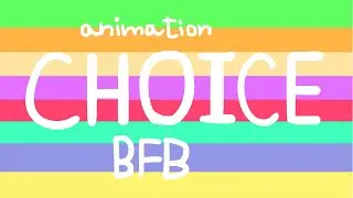CHOIСE meme [BFB][TPOT][BFDI] FLASH WARNING
