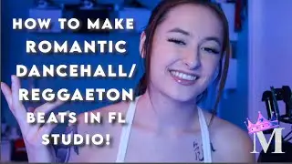 How I Make Groovy Dancehall/Reggaeton Beats In FL Studio!