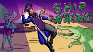 We Will NOT Play DnD: Ship Wrong