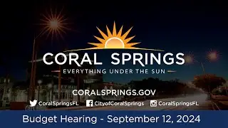 Coral Springs: Budget Hearing 2024