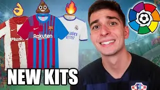 RANKING NEW LA LIGA KITS (2021/22)