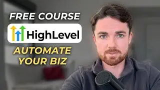GoHighLevel Tutorial For 2026: How to Master GHL For Beginners - FULL COURSE
