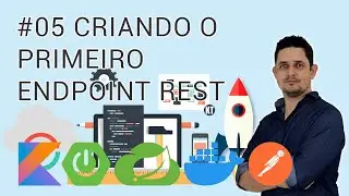 05 Criando o Primeiro Endpoint REST