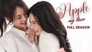 Apple My Love Full Season 1 (SUBT) Thai Girl Love Series